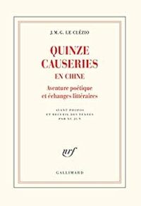 Couverture du livre Quinze causeries en Chine - Jmg Le Clezio