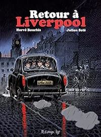 Couverture du livre Retour à Liverpool - Herve Bourhis - Juliencdm 