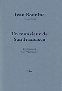 Couverture du livre Un monsieur de San Fransisco - Ivan Bounine