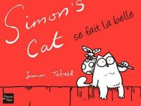 Simon Tofield - Simon's Cat se fait la belle 