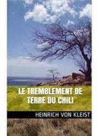 Heinrich Von Kleist - Le tremblement de terre du Chili