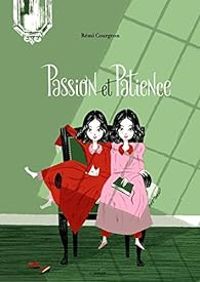 Remi Courgeon - Passion et Patience