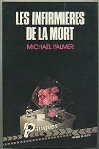 Michael Palmer - Les Infirmières de la mort