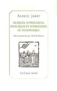 Alfred Jarry - Siloques