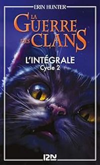 Erin Hunter - La guerre des clans, Cycle II 