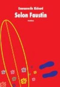 Emmanuelle Richard - Selon Faustin