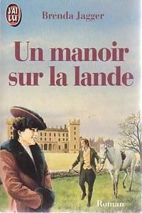 Brenda Jagger - Un manoir sur la lande