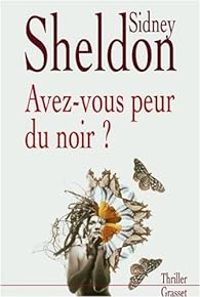 Sidney Sheldon - Avez-vous peur du noir ?