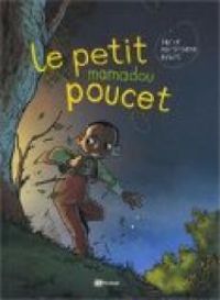 Couverture du livre Le petit Mamadou poucet - Tarek  - Aurelien Moriniere