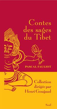 Pascal Fauliot - Contes des sages du Tibet