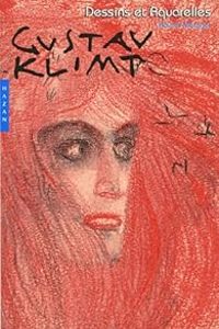 Couverture du livre Gustav Klimt : Dessins et Aquarelles - Rainer Metzger