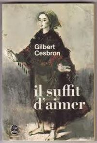 Couverture du livre Il suffit d'aimer - Gilbert Cesbron