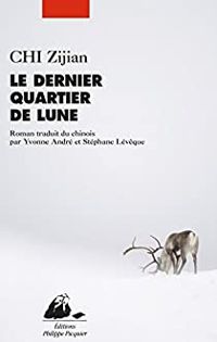 Zijian Chi - Le dernier quartier de lune