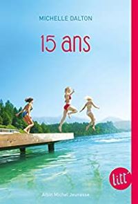 Couverture du livre 15 ans - Elizabeth Lenhard