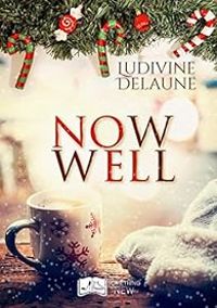 Couverture du livre Now well - Ludivine Delaune