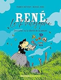 Couverture du livre René le philosophe  - Mickal Roux - Francis Metivier