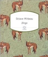 Couverture du livre Dingo - Octave Mirbeau - Ligaran 