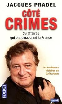 Jacques Pradel - Côté crimes 