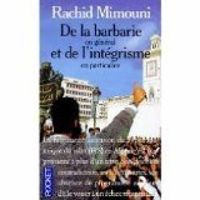 Couverture du livre De la barbarie en général et de l'intégrisme en particulier - Rachid Mimouni - Mimouni Rachid