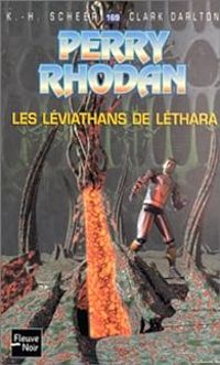 Karl Herbert Scheer - Clark Darlton - Les Léviathans de Léthara