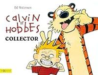 Bill Watterson - CALVIN ET HOBBES, LE BEST OF