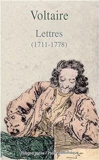  Voltaire - Lettres (1711-1778)