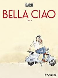 Couverture du livre Bella ciao : Due - Baru 