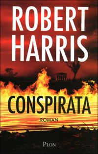 Robert Harris - Conspirata