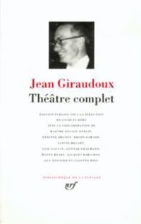 Jean Giraudoux - Théâtre complet