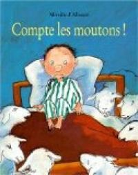 Mireille D Allance - Compte les moutons !