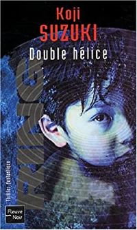 Couverture du livre Double hélice - Koji Suzuki