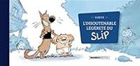 Couverture du livre L'insoutenable légèreté du slip - Simon Leturgie