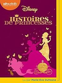 Walt Disney - Histoires de princesses