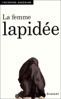 Couverture du livre La femme lapidée - Freidoune Sahebjam