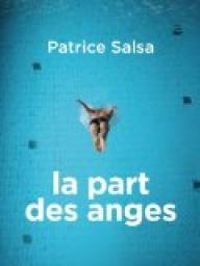 Couverture du livre La part des anges - Patrice Salsa