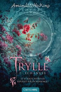 Couverture du livre Échangée: Trylle - Amanda Hocking