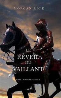 Morgan Rice - Le réveil du vaillant