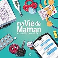 Couverture du livre Ma vie de maman - Lapuss  - Tartuff  - Natacha Cranemou