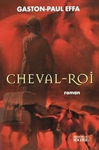 Gaston Paul Effa - Cheval-Roi