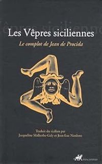 Jacqueline Malherbe Galy - Jean Luc Nardone - Les Vêpres siciliennes 