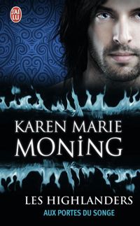 Couverture du livre Aux portes du songe - Karen Marie Moning