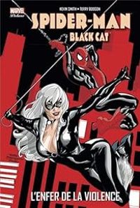 Kevin Smith - Terry Dodson - Spider-Man/Black Cat : L'enfer de la violence