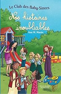 Ann M Martin - Nos histoires inoubliables