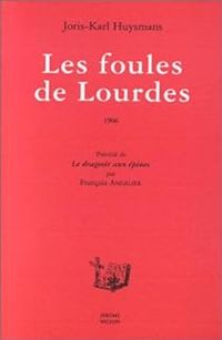 Couverture du livre Les foules de Lourdes - Joris Karl Huysmans