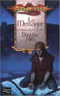 Couverture du livre Le messager - Douglas Niles