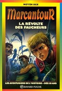 Claude Merle - Marcantour : La révolte des faucheurs