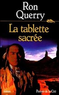 Couverture du livre La tablette sacrée - Ron Querry