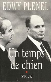 Couverture du livre Un temps de chien - Edwy Plenel