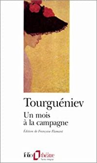 Ivan Tourgueniev - Un mois à la campagne