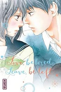 Io Sakisaka - Love, be loved leave, be left